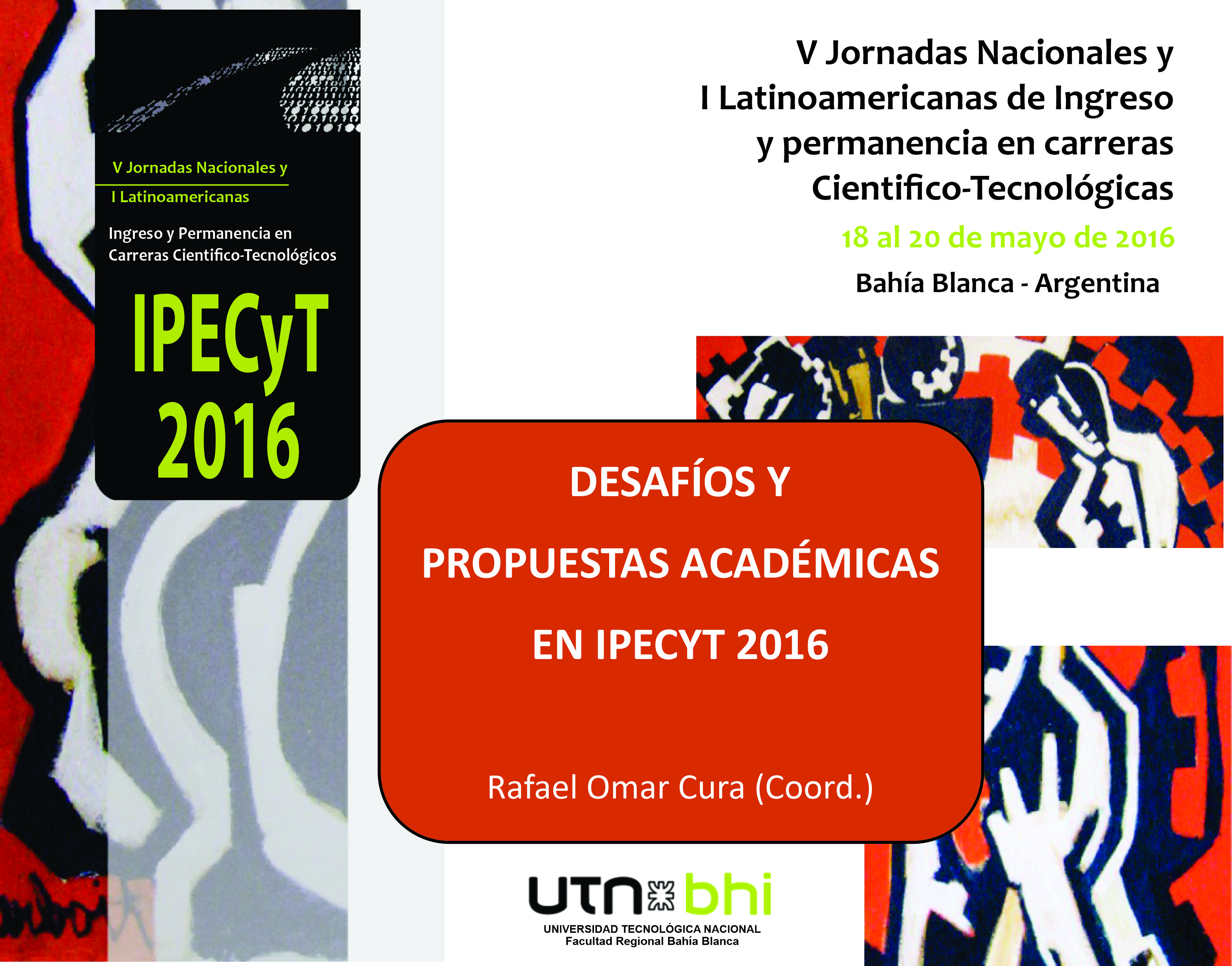 Desafíos y propuestas académicas en IPECYT 2016